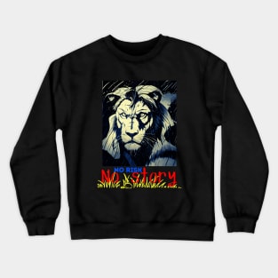 Lion No Risk Crewneck Sweatshirt